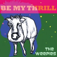 Be My Thrill - The Weepies