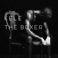 The Boxer - Kele